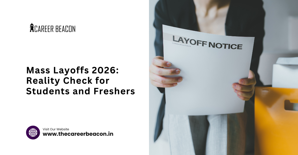 Mass Layoffs 2026: Reality Check for Students and Freshers