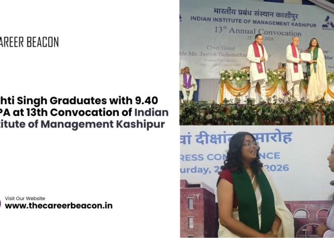 Srishti Singh Graduates with 9.40 CGPA at 13th Convocation of Indian Institute of Management Kashipur