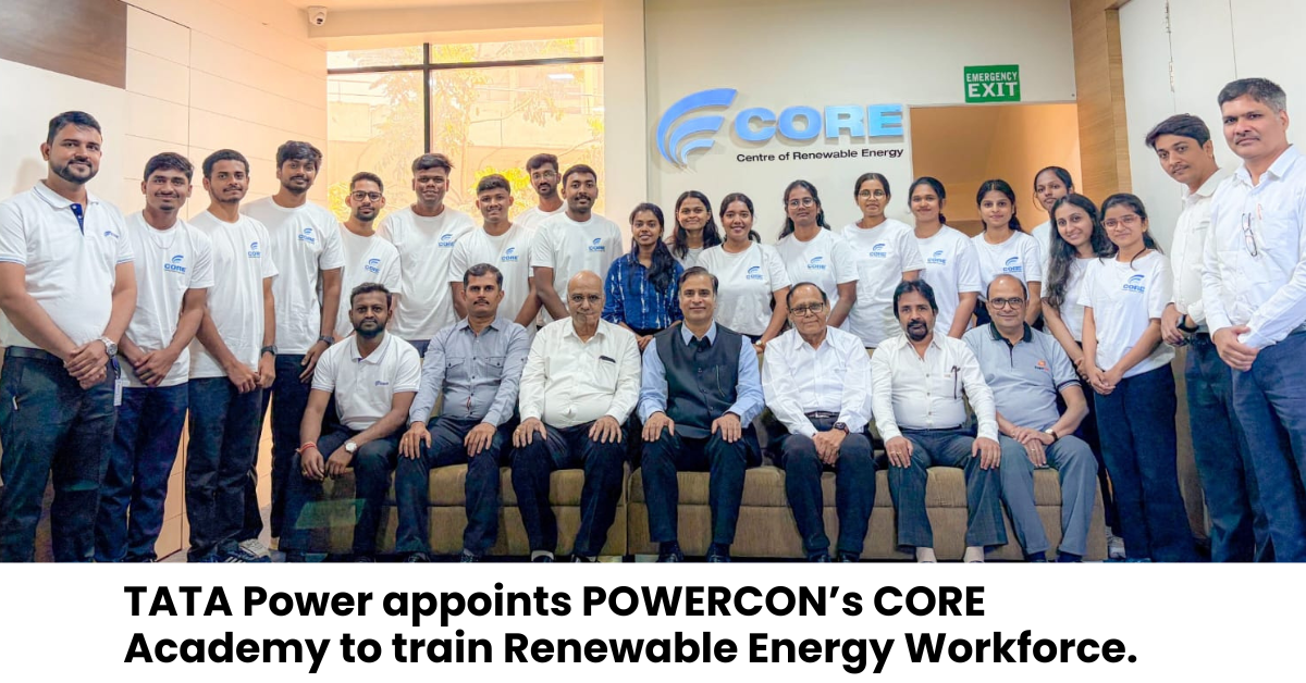 TATA Power appoints POWERCON’s CORE Academy to train Renewable Energy Workforce.