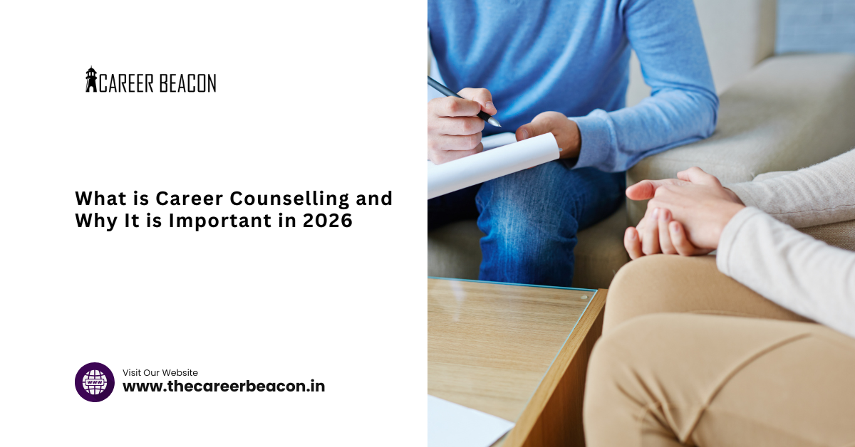 What is Career Counselling and Why It is Important in 2026