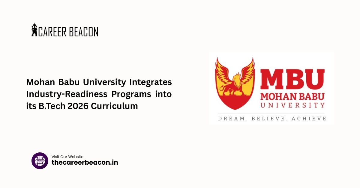 Mohan Babu University Integrates Industry-Readiness Programs into its B.Tech 2026 Curriculum