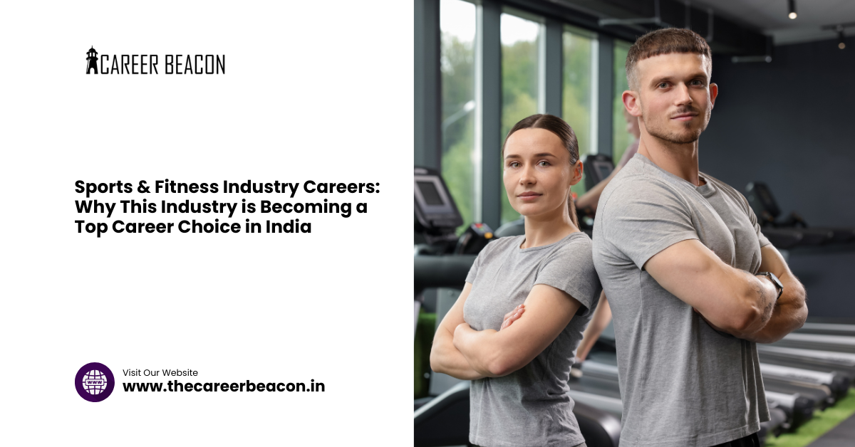 Sports & Fitness Industry Careers: Why This Industry is Becoming a Top Career Choice in India
