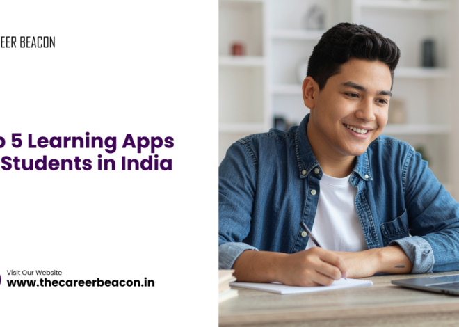 Top 5 Learning Apps for Students in India