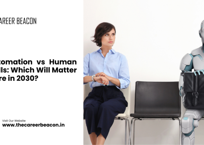 Automation vs Human Skills: Which Will Matter More in 2030?