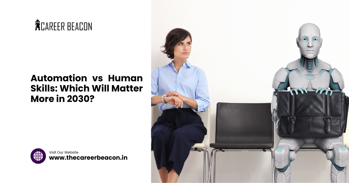 Automation vs Human Skills: Which Will Matter More in 2030?