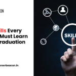 Top 5 Skills Every Student Must Learn Before Graduation