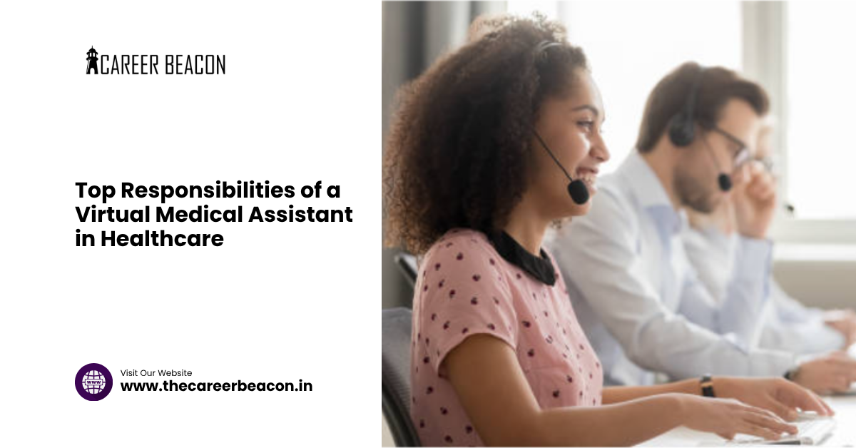 Top Responsibilities of a Virtual Medical Assistant in Healthcare
