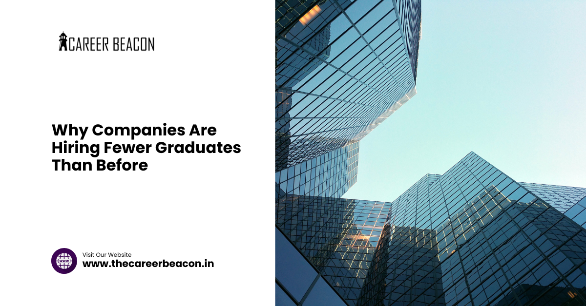 Why Companies Are Hiring Fewer Graduates Than Before