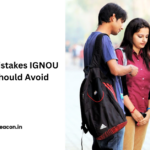 5 Career Mistakes IGNOU Students Should Avoid