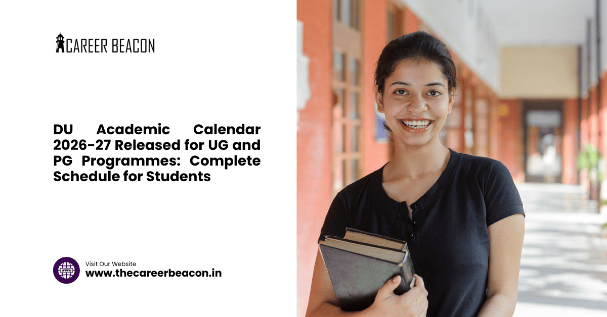 DU Academic Calendar 2026-27 Released for UG and PG Programmes: Complete Schedule for Students