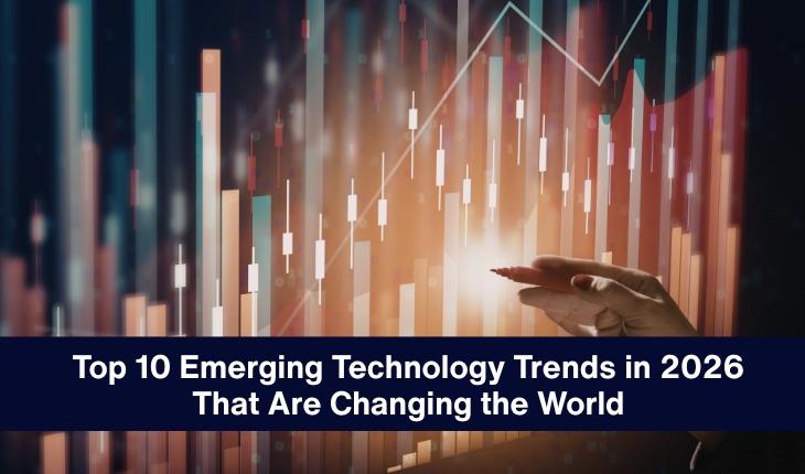 Top 10 Emerging Technology Trends in 2026 That Are Changing the World