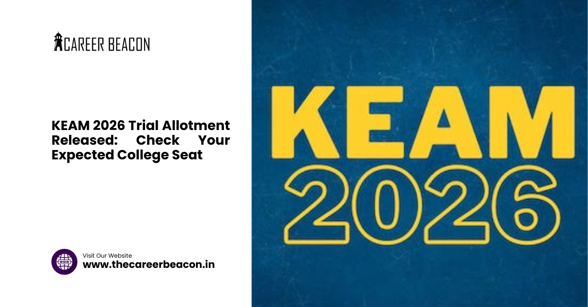KEAM 2026 Trial Allotment Released: Check Your Expected College Seat