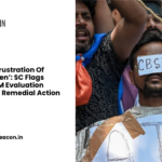 Look At The Frustration Of Young Children’ SC Flags CBSE 12th OSM Evaluation Issues, Seeks Remedial Action