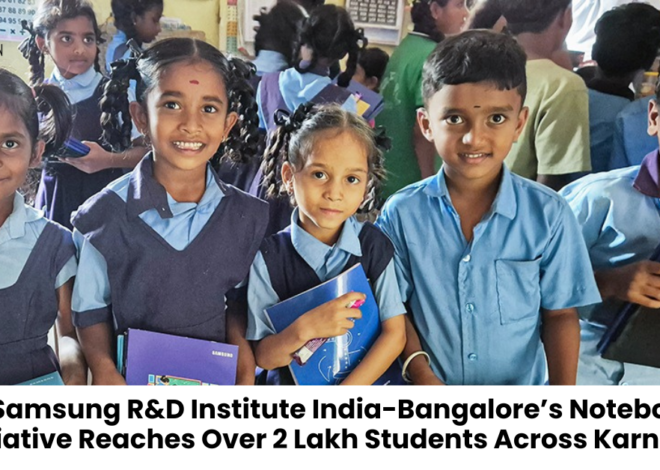 Samsung R&D Institute India-Bangalore’s Notebook Initiative Reaches Over 2 Lakh Students Across Karnataka