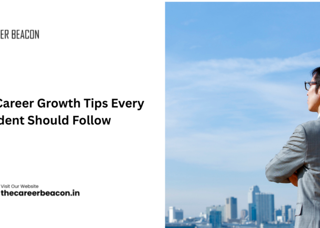 10 Career Growth Tips Every Student Should Follow in 2026