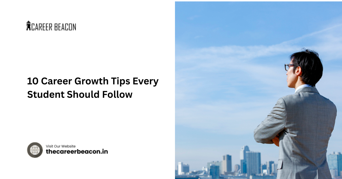 10 Career Growth Tips Every Student Should Follow in 2026