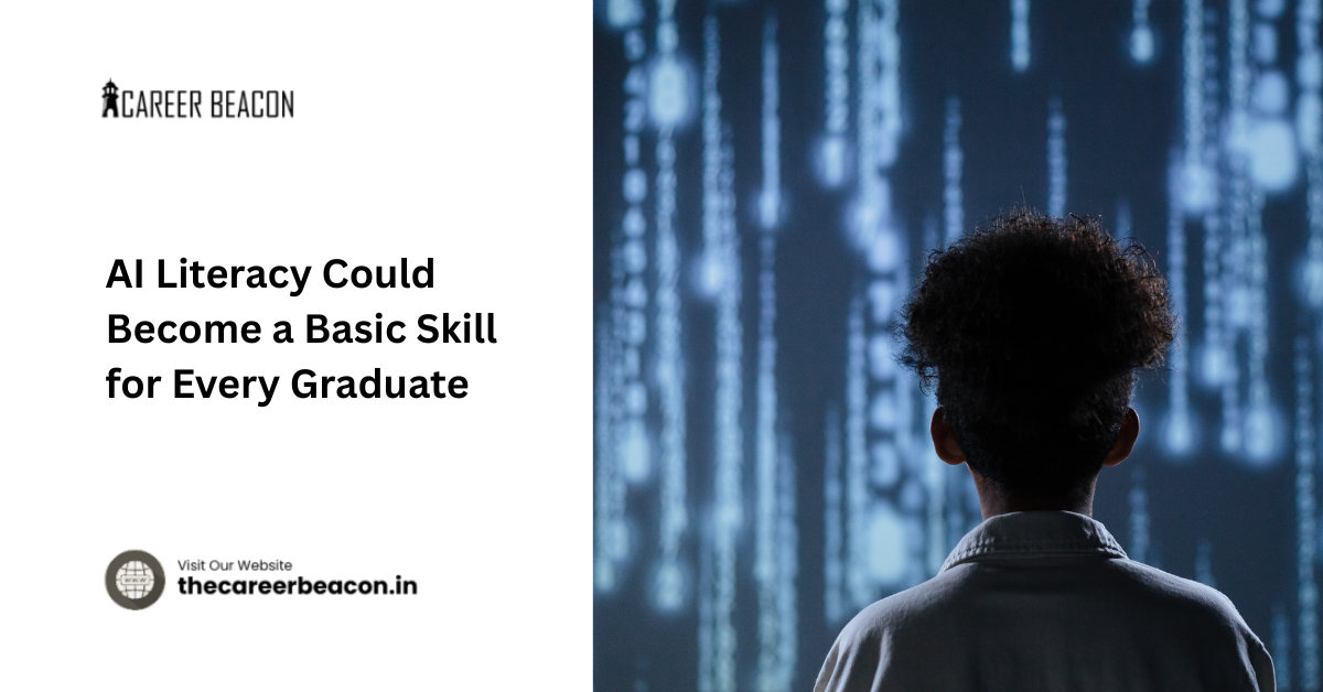 AI Literacy Could Become a Basic Skill for Every Graduate