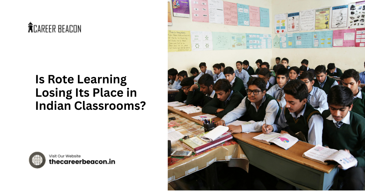 Is Rote Learning Losing Its Place in Indian Classrooms?
