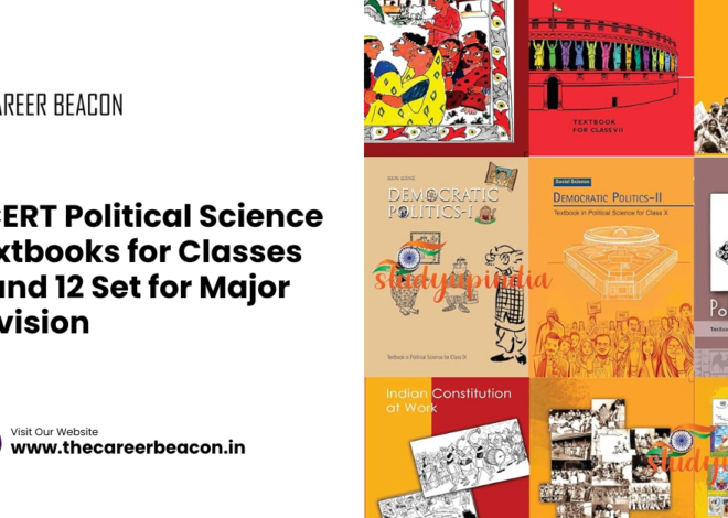 NCERT Political Science Textbooks for Classes 11 and 12 Set for Major Revision