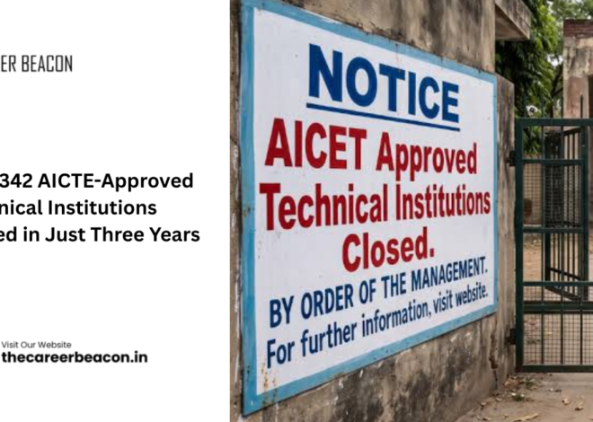 Why 342 AICTE-Approved Technical Institutions Closed in Just Three Years