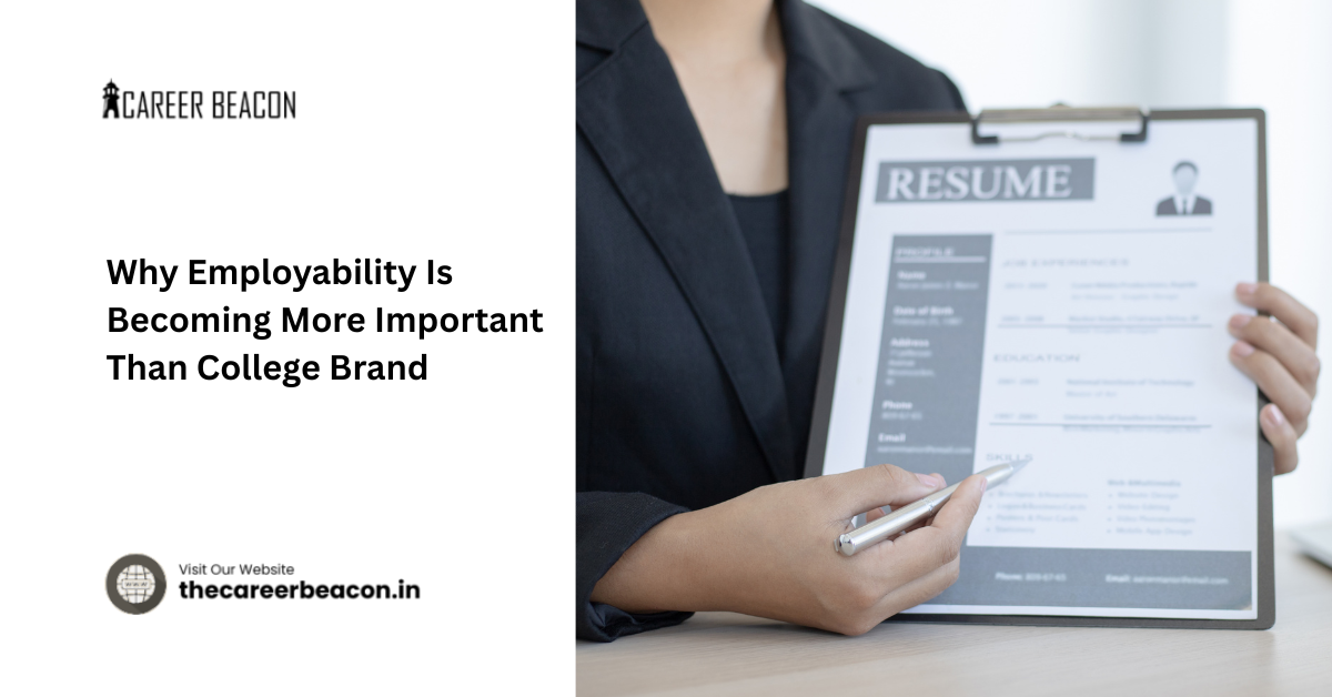 Why Employability Is Becoming More Important Than College Brand