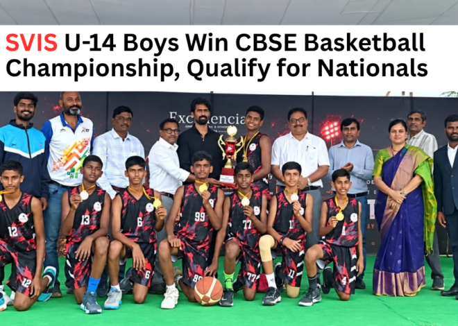 SVIS U-14 Boys Win CBSE Basketball Championship, Qualify for Nationals