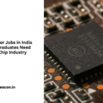 Semiconductor Jobs in India 2026 Skills Graduates Need to Enter the Chip Industry