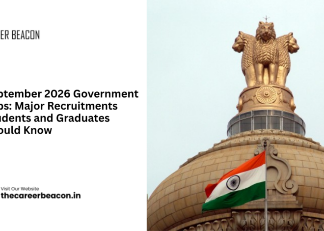 September 2026 Government Jobs: Major Recruitments Students and Graduates Should Know