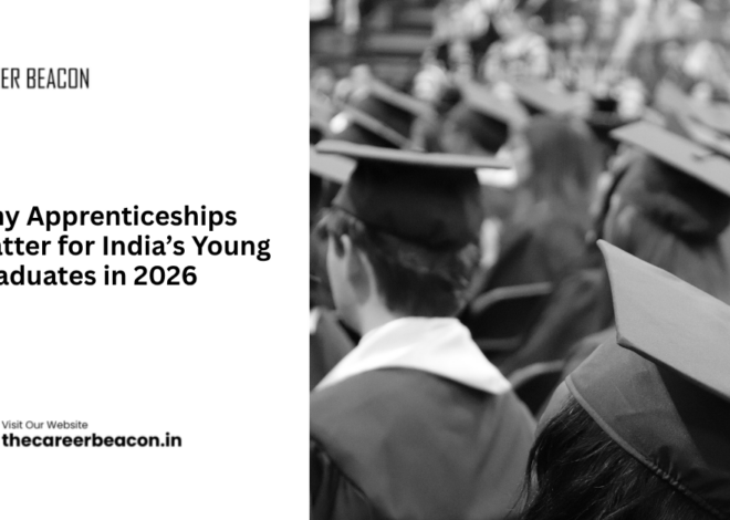 Why Apprenticeships Matter for India’s Young Graduates in 2026