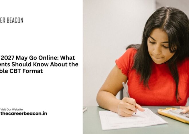NEET 2027 May Go Online: What Students Should Know About the Possible CBT Format