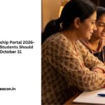 National Scholarship Portal 2026-27 Scholarships Students Should Not Miss Before October 31